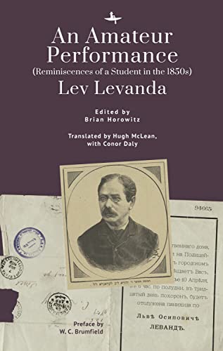 An Amateur Performance: (Reminiscences of a Student in the 1850s) (Jews of Russia & Eastern Europe and Their Legacy)