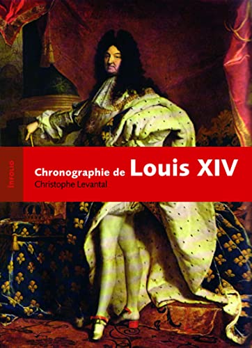 Coffret 2vol Louis XIV. Chronographie d'un règne: Chronographie d'un règne, Coffret en 2 volumes