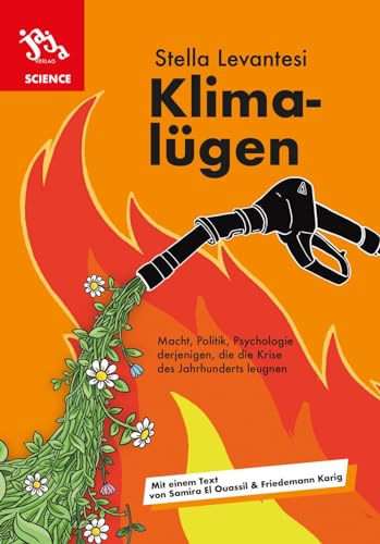 Klimalügen: Macht, Politik, Psychologie derjenigen, die die Krise des Jahrhunderts leugnen Klimalügen: Macht, Politik, Psychologie derjenigen, die die Krise des Jahrhunderts leugnen