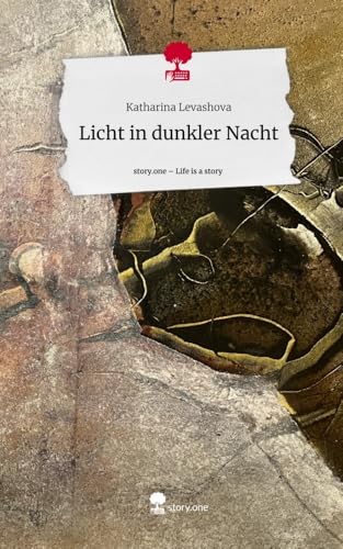 Licht in dunkler Nacht. Life is a Story - story.one von story.one publishing