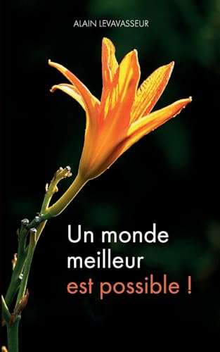 Un monde meilleur est possible ! von BoD – Books on Demand – Frankreich