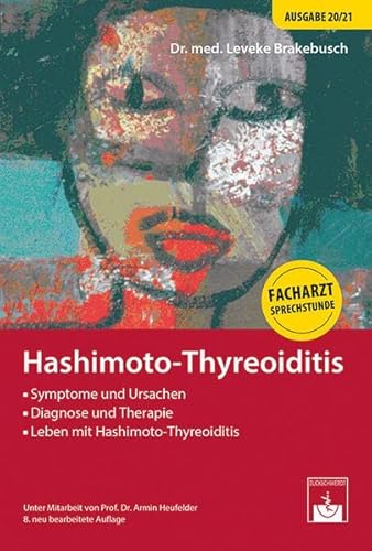 Hashimoto-Thyreoiditis: Facharzt-Sprechstunde von Zuckschwerdt Verlag