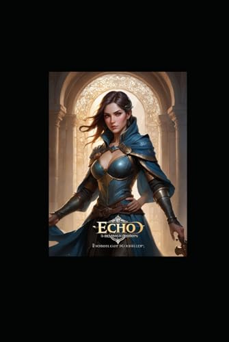 Das Echo der Schatten: Die Kleinstadt Das Echo der Schatten: Die Kleinstadt von Independently published