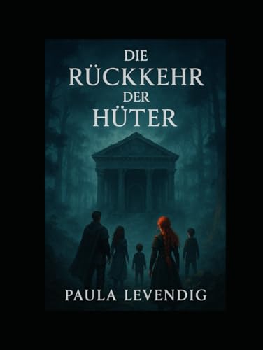 Die Rückkehr der Hüter (Das Echo der Schatten, Band 2) von Independently published