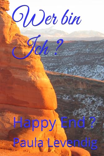 Wer bin Ich ?: Happy End ? Wer bin Ich ?: Happy End ? von Independently published