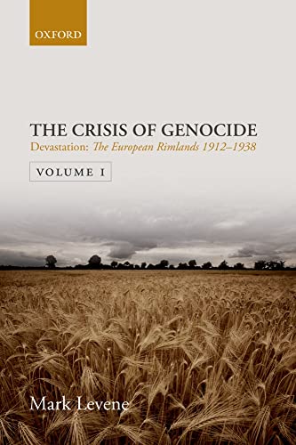 Devastation: Volume I: The European Rimlands 1912-1938 (Crisis of Genocide, 1, Band 1)