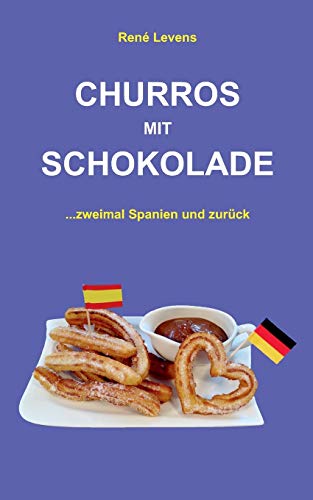 Churros mit Schokolade: ...zweimal Spanien und zurück