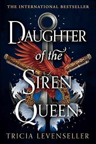 Daughter of the Siren Queen: Tricia Levenseller (Daughter of the Pirate King) von GARDNERS