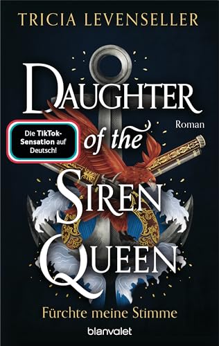 Daughter of the Siren Queen - Fürchte meine Stimme: Roman - Süchtig machende Romantasy auf hoher See von der US-Bestsellerautorin und TikTok-Sensation (Pirate-Queen-Saga, Band 2) von Blanvalet Taschenbuch Verlag