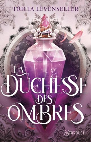 La duchesse des ombres La duchesse des ombres von STARDUST