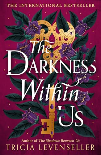 The Darkness Within Us: by Tricia Levenseller