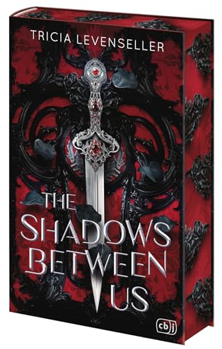 The Shadows Between Us: Dunkel, verführerisch, süchtig machend: Epische Fantasy von der US-Bestsellerautorin und TikTok-Sensation. Mit zauberhaftem ... (Die The-Shadows-Between-Us-Reihe, Band 1) von cbj