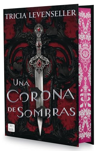 Una corona de sombras. Edición especial: Edición especial con cantos tintados (Ficción, Band 1) von Crossbooks