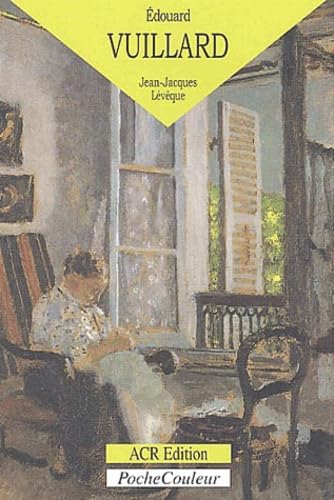 le edouard vuillard - monde du silence: Le monde du silence (1868-1940) von ACR