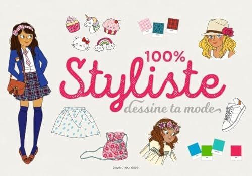 100 % styliste: Dessine ta mode
