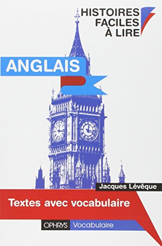 Histoires faciles à lire - Textes avec vocabulaire - Anglais von OPHRYS