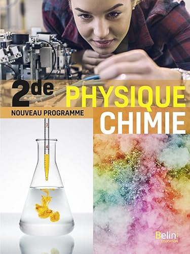 Physique chimie 2de 2019 Manuel élève: Manuel élève 2019