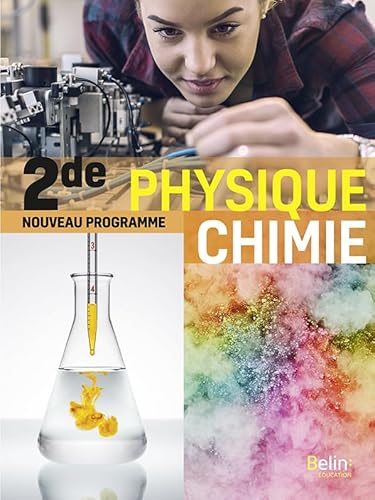 Physique chimie 2de 2019 Manuel élève: Manuel élève 2019