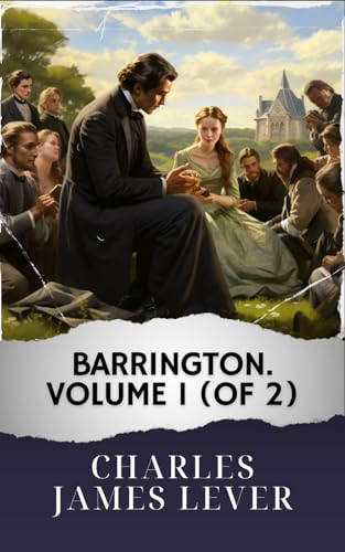 Barrington. Volume 1 (of 2): The Original Classic von Independently published