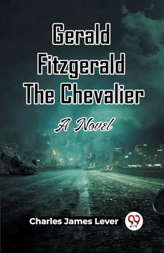 Gerald Fitzgerald The Chevalier A Novel von Double 9 Books