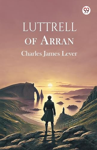 Luttrell Of Arran Luttrell Of Arran von Double 9 Books
