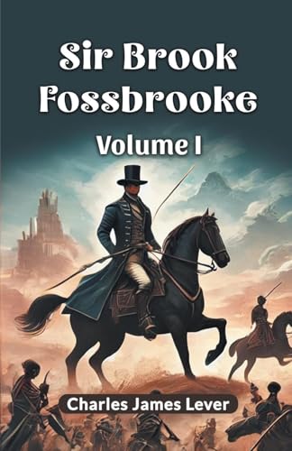 Sir Brook Fossbrooke Volume I Sir Brook Fossbrooke Volume I von Double 9 Books