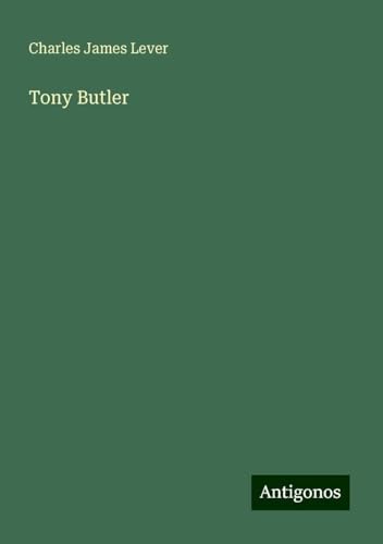 Tony Butler Tony Butler von Antigonos Verlag