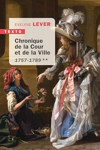Chronique de la cour et de la ville **: 1757-1789 (2) von TALLANDIER