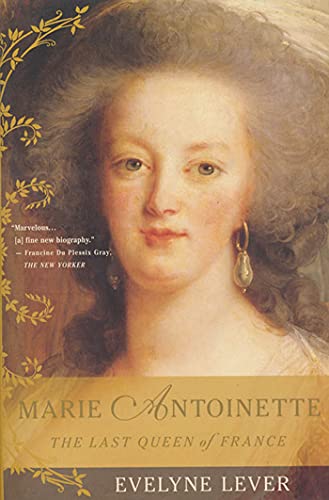 MARIE ANTOINETTE P: The Last Queen of France
