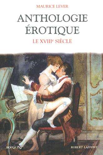 Anthologie érotique - tome 3 - Le XVIIIème siècle (03)