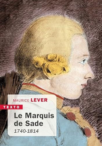 Le marquis de Sade: 1740-1814 (1) von TALLANDIER