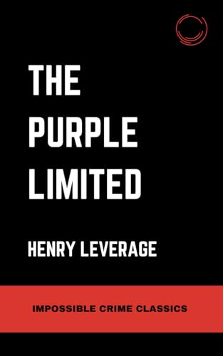 The Purple Limited (Impossible Crime Classics) von Serling Lake