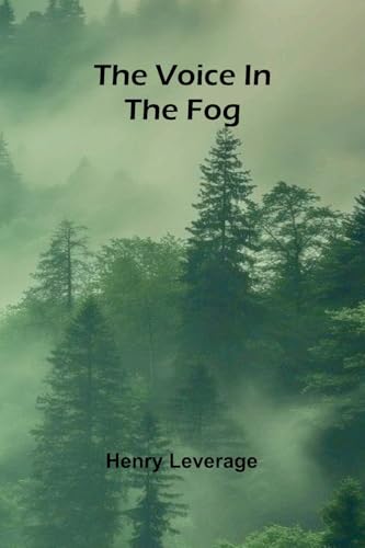 The voice in the fog