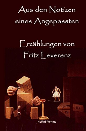 Aus den Notizen eines Angepassten: Erzaehlungen von Heras Verlag