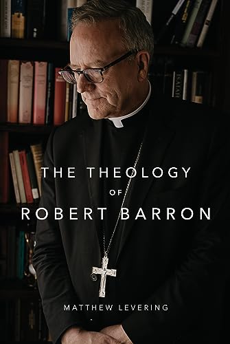 The Theology of Robert Barron