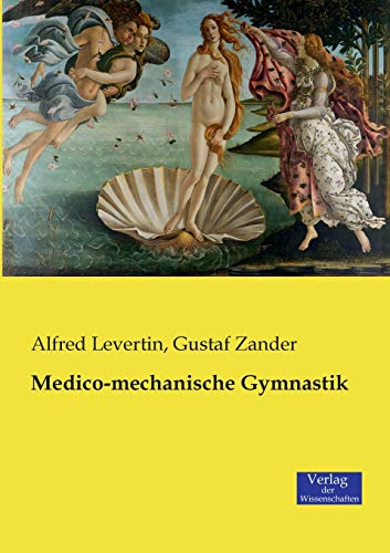 Medico-mechanische Gymnastik Medico-mechanische Gymnastik von Vero Verlag