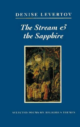 The Stream and the Sapphire: Selected Poems on Religious Themes (New Directions Paperbook, Band 844)