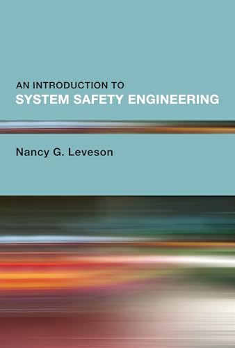 An Introduction to System Safety Engineering von The MIT Press