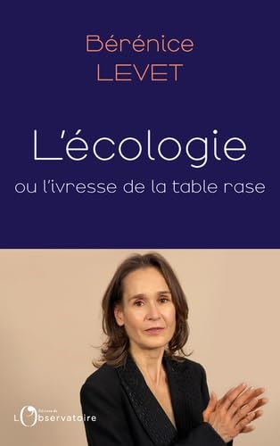 L'écologie ou l'ivresse de la table rase von L'OBSERVATOIRE