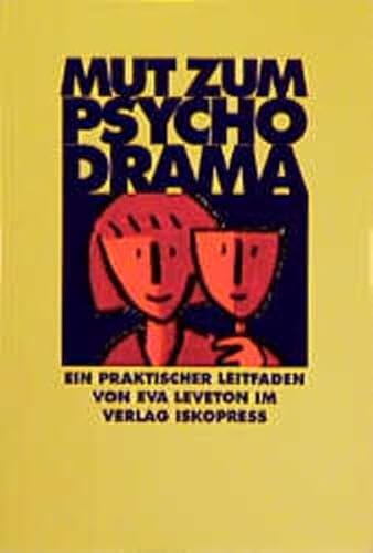 Mut zum Psychodrama: Ein praktischer Leitfaden