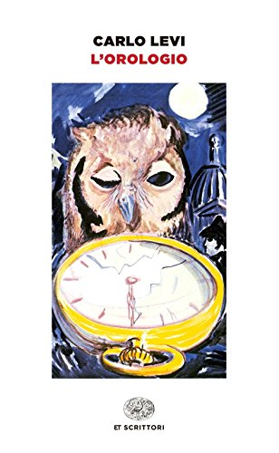 L'orologio (Einaudi tascabili. Scrittori)
