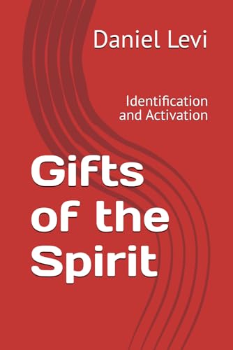 Gifts of the Spirit: Identification and Activation von Independently published
