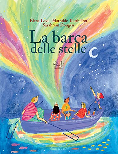 La barca delle stelle. Ediz. a colori (Carrousel) von Edizioni Clichy