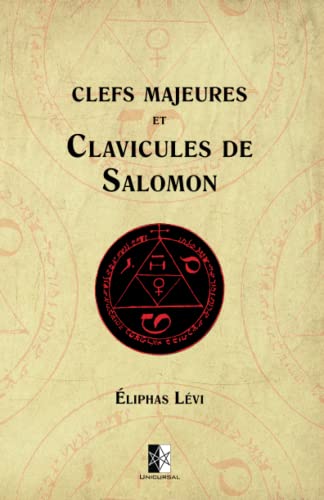 Clefs Majeures et Clavicules de Salomon von Unicursal