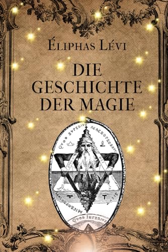 Die Geschichte der Magie