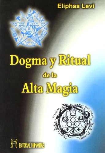 Dogma y ritual de la alta magia Dogma y ritual de la alta magia