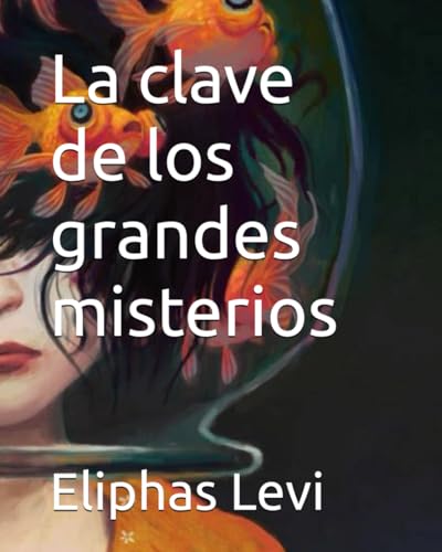 La clave de los grandes misterios La clave de los grandes misterios von Independently published