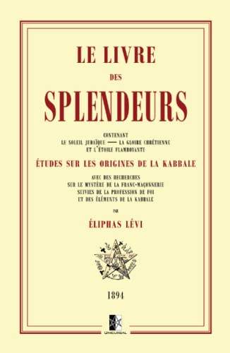Le Livre des Splendeurs Le Livre des Splendeurs