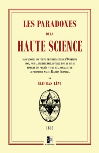Les Paradoxes de la Haute Science Les Paradoxes de la Haute Science