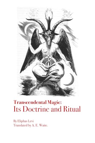 Transcendental Magic: Its Doctrine and Ritual Transcendental Magic: Its Doctrine and Ritual von Independently published